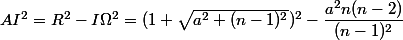 AI^2=R^2 -I\Omega^2=(1+\sqrt{a^2+(n-1)^2})^2 - \dfrac {a^2{n(n-2)}}{(n-1)^2}